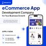 Top eCommerce App Development Company for Your Business