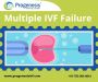 Multiple IVF Failures Multiple IVF Failures