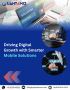 Driving Digital Growth with Smarter Mobile Solutions
