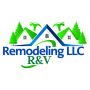 R&V Remodeling LLC R&V Remodeling LLC