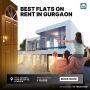Find the Best Flats on Rent in Gurgaon – Start Your Search N