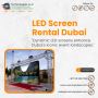 LED Screen Rentals at Affordable Cost in UAE