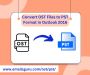 Convert OST File to PST Format For Outlook 2016