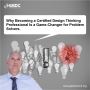 Why Becoming a Certified Design Thinking Professional .