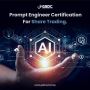 How Prompt Engineer Certification Empowers Traders with AI-D