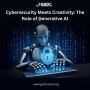 Cybersecurity Meets Creativity: The Role of Generative AI