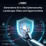 Generative AI in the Cybersecurity Landscape: Risks and Oppo
