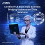 Certified Full Stack Data Scientist: Bridging Business and D