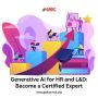 Generative AI for HR and L&D: Become a Certified Expert