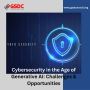 Cybersecurity in the Age of Generative AI