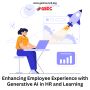 Enhancing Employee Experience with Generative AI in HR and L
