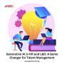 Generative AI in HR and L&D: A Game Changer for Talent Manag