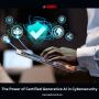 The Power of Certified Generative AI in Cybersecurity