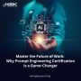 Why Prompt Engineering Certification?