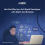 Get Certified as a Full Stack Developer 