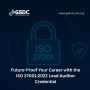 Future-Proof Your Career with the ISO 27001:2022 Lead Audito