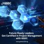 Future-Ready Leaders: Get Certified in Project Management