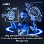 Why Generative AI Is Revolutionizing IT Service Management 