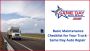 Basic Maintenance Checklist for Your Truck Basic Maintenance Checklist for Your Truck