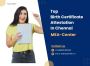 Top Birth Certificate Attestation In Chennai: MEA-Center