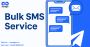 Bulk SMS Provider with High Delivery and Instant Reach