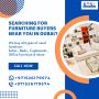  Searching for Furniture Buyers Near You in Dubai?
