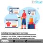 Utilise the Best Catalog Management Services from EnFuse!