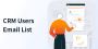 CRM Users Lists – 100% Verified, Limited-Time Deal