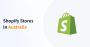 Shopify Stores In Australia – Opt-in Leads, 95% Accurate