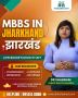 Study MBBS in Jharkhand – Complete Admission Process Explain