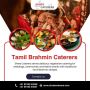 Tamil Brahmin Caterers in Bangalore