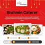 Brahmin Caterers in Bangalore