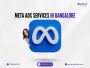 Leading Meta Ads Services - Bangalore
