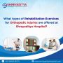 Rehabilitation for Orthopedic Injuries offered Shreyaditya 