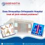 Does Shreyaditya Hospital treat all joint-related Problems?