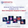 What Treatments available at the Best Orthopedic hospital