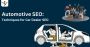 Automotive SEO: Techniques for Car Dealer SEO