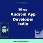 Hire Android App Developer India - Android App Developer Ind