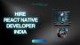 Hire React Native Developer India , React Native Designer In