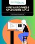 Hire WordPress Developer India - WordPress Web Designer For 