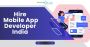 Hire Mobile App Agency,Dedicated Mobile App Developers
