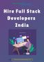Hire Full Stack Developer India, Full Stack Web Developer, F