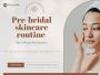 Pre-bridal skincare routine | skin care routine before weddi