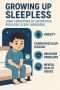 Description:Is your child tired all the time, getting cranky