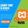Fix XAMPP Port Blocked Issues – Expert Tips | TheCoachSMB