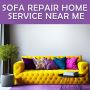 Sofa Repair Home Service near Me