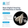 Best Digital Hearing Aid Machine in Noida – Improve Your Hea