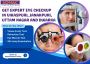 Expert Eye Checkup in Vikaspuri – Ensure Clear Vision with S