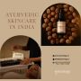 Ayurvedic Skincare In India