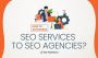 How to Outsource SEO Services to SEO Agencies?